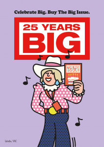 Cartoon illustration of vendor Linda. Linda is wearing a white cowboy hat, pink and white polka dot blouse, blue jeans and a red lanyard. She is holding a copy of The Big Issue and is standing against a purple background with our 25 Years Big logo and slogan 'Celebrate Big. Buy The Big Issue'.